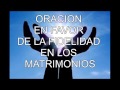 ORACION EN FAVOR DE LA FIDELIDAD EN LOS MATRIMONIOS