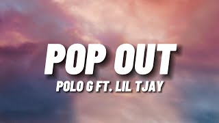 Polo G - Pop Out Feat. Lil Tjay (Lyrics)