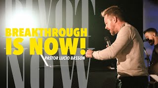 Breakthrough is now!!! | Pastor Lucio Basson | Be Light Africa