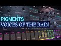 Arturia Pigments 4 Voices Of The Rain Sound Design Tutorial