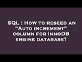 SQL : How to reseed an 