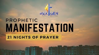 Prophetic Manifestation 21 Nights of Prayer Night 11