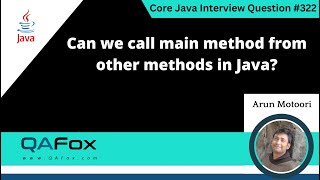 322. Can we call main method from other methods in Java (Core Java Interview Question #322)
