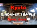 Kyoto - Chion-in Temple - Helpful Travel Information | Kyoto Travel Guide - Episode# 10