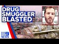 Judge blasts drug smuggler as a ‘complete liar’, sentenced to 18.5 years | 9 News Australia