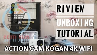 Review Unboxing dan Tutorial Action Camera Kogan 4K Ultra HD WiFi yang Bisa Konek HP