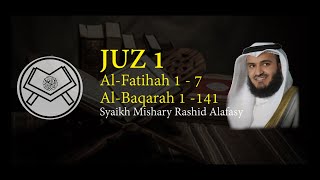 Murottal Juz 1 - Syaikh Mishary Rashid Alafasy - arab, latin & terjemah