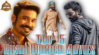 Top 5 Best Dhanush Movies In Hindi Dubbed Available On YouTube || Dhanush Hindi Dubbed Movies