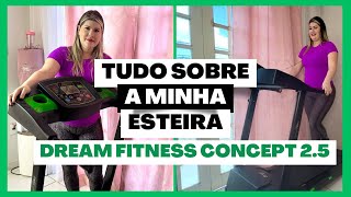 ESTEIRA ERGOMÉTRICA DREAM FITNESS CONCEPT 2.5 - Review completo sincerão✅