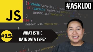 Chapter 15: Javascript - What is the Date Data Type?