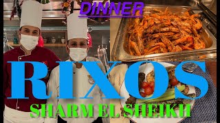 RIXOS SHARM EL SHEIKH  16+/ DINNER/ УЖИН В ГЛАВНОМ РЕСТОРАНЕ🍉🍐🍕🍗🥐🧀🍰🎂🫖🍰ЛУЧШИЙ БУФЕТ !