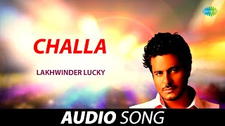 Challa | Lakhwinder Lucky | Old Punjabi Songs | Punjabi Songs 2022