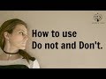 How to use Do not and Don't.