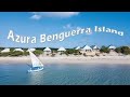 AZURA BENGUERRA ISLAND