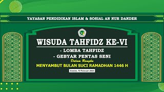 WISUDA TAHFIDZ KE 6 DAN PENTAS SENI