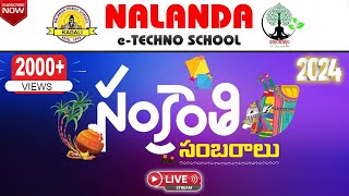 Sankranthi Sambaralu || Nalanda e-Techno School || Kadali || నలంద స్కూల్ సంక్రాంతి సంబరాలు || 2024