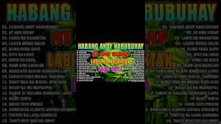 Habang Ako'y Nabubuhay / At Ang Hirap 🌻🌻 All Original Tagalog Love Songs 2023🌿🌿PAMATAY PUSONG KAN