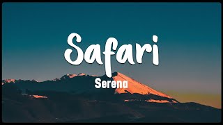 Safari - Serena [Vietsub + Lyrics]