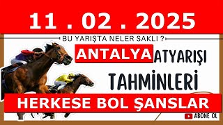 11 Şubat 2025 salı Antalya At Yarışı Tahminleri At Yarışı Yorumlar-youtube-tjk-canlı bahis-canlıTV-