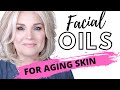 ESTHETICIAN TALKS FACE OILS -  WHAT FACE OILS ARE BEST FOR AGING SKIN ?  / ANTI-AGING SKIN CARE