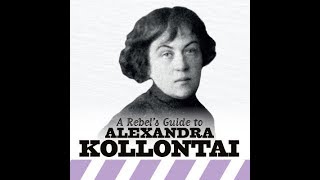 A Rebel's Guide to Alexandra Kollontai - Emma Davis