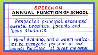 SPEECH ON ANNUAL FUNCTION OF SCHOOL | BY TEACHER | BY PRINCIPAL | IN ENGLISH