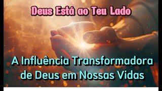 🕊️ A Influência Transformadora de Deus em Nossas Vidas 💖 #palavradedeus #palavradefé