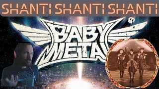 BABYMETAL - Shanti Shanti Shanti [ALMOST] Double Shot REACTION / ANALSYS w/ SPECIAL GUEST