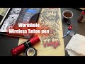 Wormhole wireless tattoo pen on practice skin