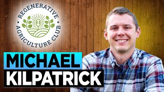 Michael Kilpatrick - Growing Farmers, Co