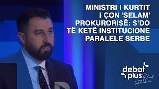 Ministri i Kurtit i çon ‘selam’ Prokurorisë: S'do të ketë institucione paralele serbe