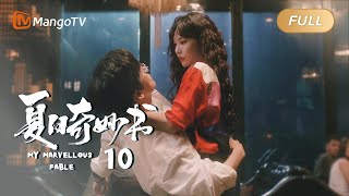 【ENG SUB】《夏日奇妙书》EP 10 - 冯天蓝送王葡萄去医院| 王霏霏魏哲鸣联手上演奇幻之旅 |  My Marvellous Fable | MangoTV