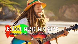 NEW REGGAE MUSIC HITS MIX 2024😍BEST REGGAE MIX ,REGGAE BEACH LOVE SPECIAL