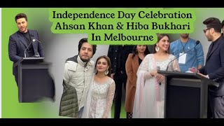 Ahsan Khan & Hiba Bukhari In Melbourne | 14 August Pakistan Independence Day  Celebrations 2022