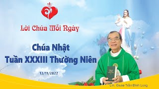 LỜI CHÚA - Chúa Nhật Tuần XXXIII Mùa Thường Niên - 13/11/2022