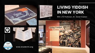 Living Yiddish in New York | Exhibit at the Jewish Theological Seminary