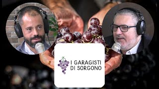 S.2 Ep.12 - La cantina I GARAGISTI DI SORGONO e i suoi VINI raccontati da PIETRO URAS