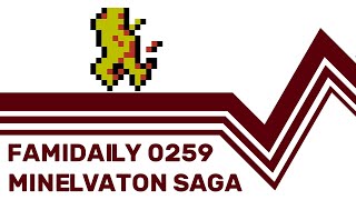 Famidaily - Episode 0259 - Minelvaton Saga (ミネルバトンサーガ)