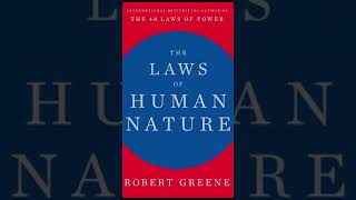 The Laws of Human Nature by Robert Greene | 30 Second Rundown