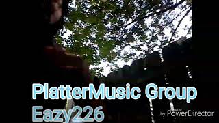 PlatterMusic Group Ft Eazy226        (Handyman)  Official Video