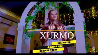 HIBAAQ XURMO HEES CUSUB QALBIGA KALI BAAD KU TAHAY OFFICIAL VIDEO 2024