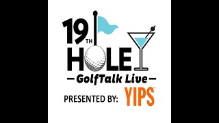 19th Hole - The RBC \u0026 Kiel Alderink Joins The Guys