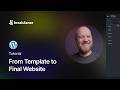 Customize a WordPress Template in Breakdance: From Template to Final Website