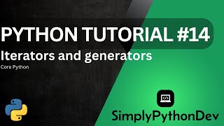 Python Tutorial#14 - Iterators and Generators