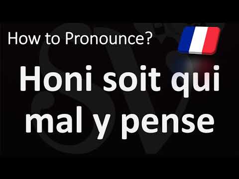 What does the phrase Honi soit qui mal y pense mean?