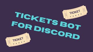 How to use Tickets Bot for Discord