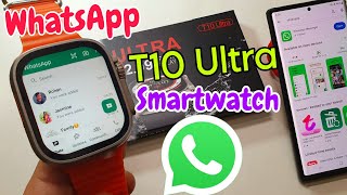 T10 ultra Smartwatch me whatsapp kaise chalaye |how to get whatsapp messages in t10 ultra Smartwatch