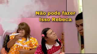 Ketley e Rebeca estavam aprontando e Dona Jacinta pegou no flagra