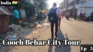 Cooch Behar City Tour l West Bengal, India 🇮🇳 l Ep - 5