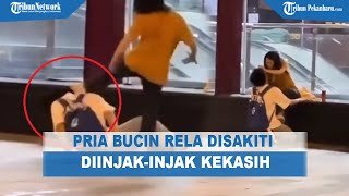 Saat Pria Bucin Rela Diinjak-Injak dan Disakiti Kekasih Ditempat Umum